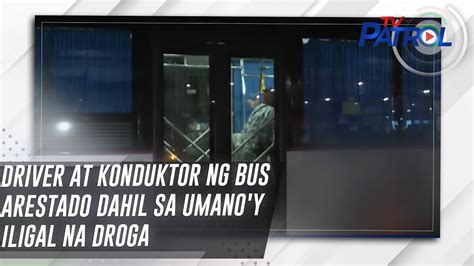 iniyot sa bus|Bus driver at konduktor, hinuli dahil high umano sa droga habang .